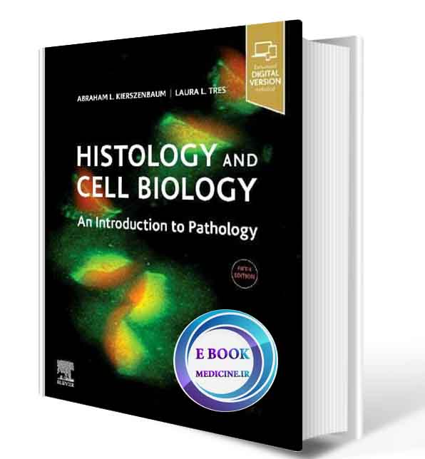 دانلود کتاب Histology and Cell Biology: An Introduction to Pathology 5th 2020 (ORIGINAL PDF) 